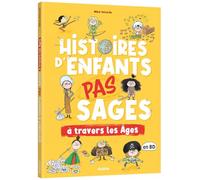 Histoires d'enfants pas sages à travers les âges