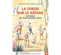Histoires des jean-quelque-chose - la cerise sur le gateau: Grands caractères, édition accessible pour les malvoyants