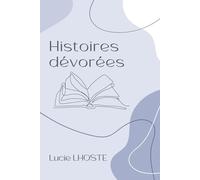 Histoires dévorées: carnet de lecture à compléter : 150 fiches de lecture, plusieurs pages d'envies de prochaines lecture et de trackers mensuels