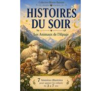 HISTOIRES DU SOIR: Les Animaux de l'Alpage