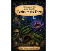 Histoires du Soir pour Enfants: Insectes - Petits mais Forts