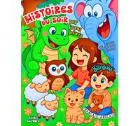 Histoires du Soir quand le Ciel s’endort Bilingues Français-Anglais pour Jeunes Enfants: Contes illustrés courts de 5 à 10 minutes sur les émotions et l’amitié, pour découvrir deux langues et vivre un doux moment avant le dodo