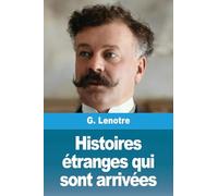 Histoires étranges qui sont arrivées