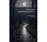 Histoires Extraordinaires...