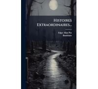 Histoires Extraordinaires...