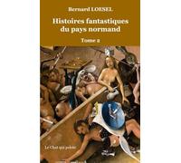 Histoires fantastiques du pays normand: Tome 2