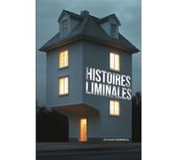 Histoires liminales: Voyage entre les mondes