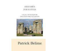 Histoires parallèles: Un jeu d'aventure, des histoires d'amour