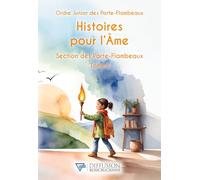 Histoires pour l'âme - Section des Porte-flambeaux Tome 2