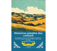 Histoires simples des collines | French Version of Plain Tales From The Hills