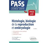 Histologie, biologie de la reproduction et embryologie en PASS et LAS