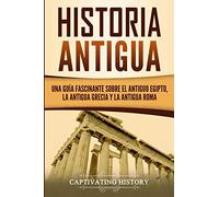 Captivating History Historia Antigua (Tascabile)