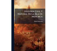 Historia Civil Y Natural De La Isla De Menorca