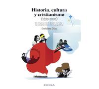 Historia, cultura y cristianismo (1870-2020): Un relato a través de diez novelas y sus adaptaciones cinematográficas
