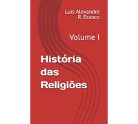História das Religiões: Volume I