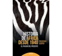 Historia de África desde 1940: El pasado del presente