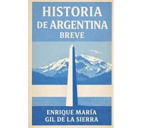 Historia de Argentina Breve
