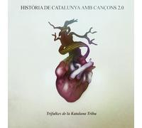 Historia de Catalunya Amb Cancons 20 - Trifulkes de la Katalana Tribu [Import]