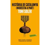 Història de Catalunya (modèstia a part): Edició revisada i actualitzada. Il·lustracions de Jordi Duró