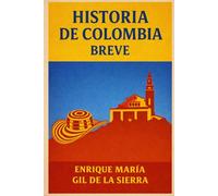 Historia de Colombia Breve