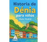 Historia de Dénia para niños