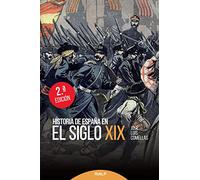 Historia De Espaﾥa En El Siglo XIX