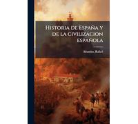 Historia de España y de la civilizacion española