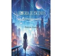 HISTORIA DE EXCENION, LA. EL PUENTE DE CRISTAL