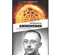 Historia de la Ahnenerbe: De 1935 a la actualidad