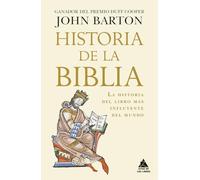 Historia de la Biblia: La historia del libro más influyente del mundo: 80