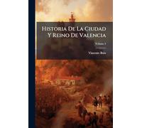 Historia De La Ciudad Y Reino De Valencia