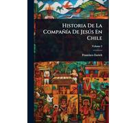 Historia De La CompañÃ-a De Jesðs En Chile