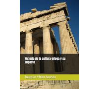 Historia de la cultura griega y su impacto