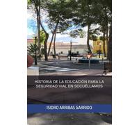 HISTORIA DE LA EDUCACIÓN PARA LA SEGURIDAD VIAL EN SOCUÉLLAMOS