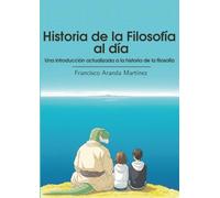 Historia de la Filosofía al día: Una introducción actualizada a la historia de la filosofía