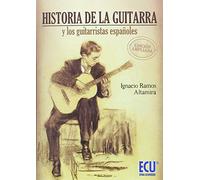 Historia de la guitarra y los guitarristas españoles