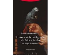 Historia de la inteligencia y la ética animales: Un ensayo de zoonoética