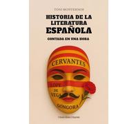Historia de la literatura española contada en una hora: 76