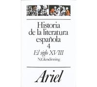 Historia De LA Literatura Espanola: El Siglo XVIII: 4