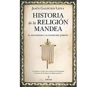 Historia de la religión mandea: El mandeismo, la gnosis del Jordán
