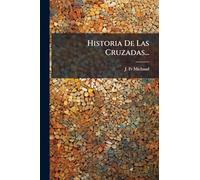 Historia De Las Cruzadas...