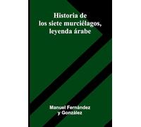 Historia De Los Siete Murci lagos, Leyenda rabe