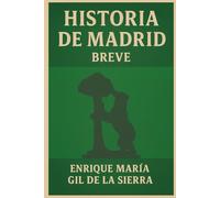 Historia de Madrid Breve