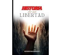 Historia de Mi Libertad