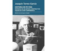 Historia de mi vida. Memorias de un artista constructivo: Seguido de la 500ª conferencia: 75