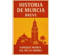 Historia de Murcia Breve