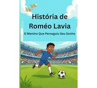História de Roméo Lavia: O Menino Que Perseguiu Seu Sonho