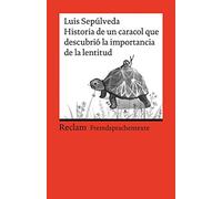 Historia de un caracol que descubrió la importancia de la lentitud: Spanischer Text mit deutschen Worterklärungen. B1 (GER): 19917
