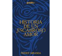 HISTORIA DE UN ESCABROSO AMOR