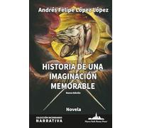 Historia de una imaginación memorable: Nueva edición